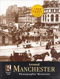 Francis Frith's Around Manchester (Photographic Memories)