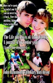 The Life and Loves of Jason Carter: a journal of my senior year