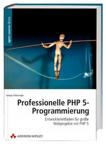 Professionelle PHP 5-Programmierung