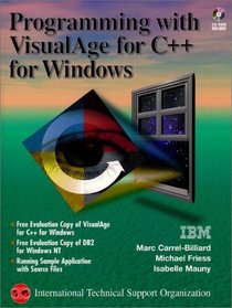 Programming With Visualage for C++ for Windows (The Visualage Series)