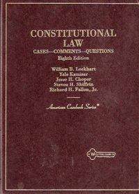 Constitutional Law: Cases-Comments-Questions (American Casebook Series)