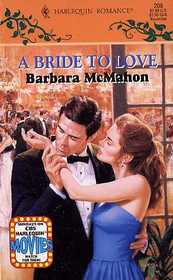 A Bride to Love (Harlequin Romance, No 208)