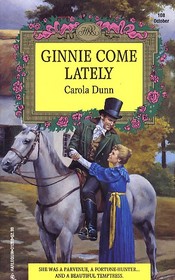 Ginnie Come Lately (Harlequin Regency Romance, No 108)