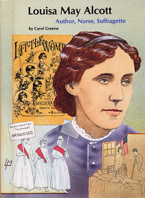 Louisa May Alcott: Author, Nurse, Suffragette (People of Distinction Biographies)