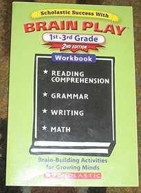 Brain Play (1st - 3rd Grade Workbook Math, Reading, Writing, Grammar)