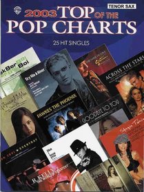 2003 Top of the POP Charts: 25 Hit Singles Tenor Sax