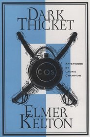 Dark Thicket: A Novel (Texas Tradition Series, No. 26)