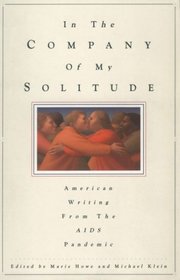 In the Company of My Solitude: American Writing from the AIDS Pandemic