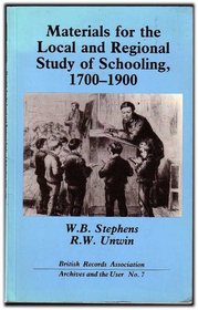 Materials for the Local and Regional Study of Schooling (Archives and the user)