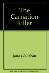 The Carnation Killer