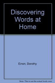 Discovering Words at Home