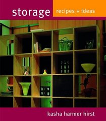 Storage: Recipes and Ideas (Recipes & Ideas)