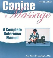 Canine Massage: A Complete Reference Manual