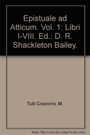 M. Tulli Ciceronis Epistulae ad Atticum (Bibliotheca scriptorum Graecorum et Romanorum Teubneriana) (Latin Edition)