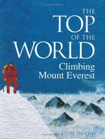 The Top of the World : Climbing Mount Everest