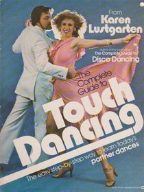 The complete guide to touch dancing
