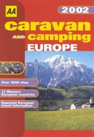 Caravan and Camping Europe 2002 (AA Lifestyle Guides)