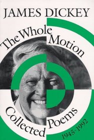 The Whole Motion: Collected Poems, 1945-1992 (Wesleyan Poetry)