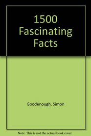 1500 Fascinating Facts