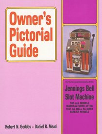 Owner's Pictorial Guide for the Care and Understanding of the Jennings Bell Slot Machine