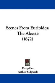 Scenes From Euripides: The Alcestis (1872)
