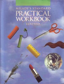 Milady's Standard Practical Workbook (To Be Used With Milady's Standard Textbook of Cosmetology)