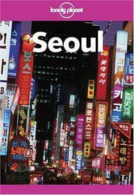 Lonely Planet Seoul (Lonely Planet Seoul)