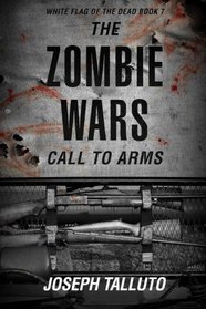 The Zombie wars (White Flag Of The Dead ) (Volume 7)