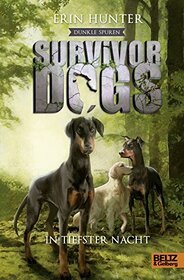 Survivor Dogs II 02 - Dunkle Spuren. In tiefster Nacht: Staffel II, Band 2