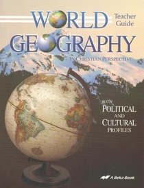 World Geography in Christian Perspective - Teacher Guide