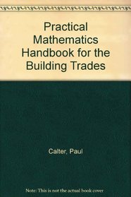 Practical Math Handbook for the Building Trades