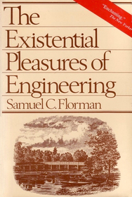 Existential Pleasures of Engineering.