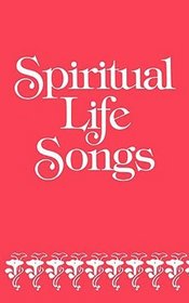 Spiritual Life Songs