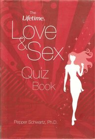 The Lifetime Love & Sex Quiz Book