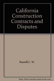 California Construction Contracts and Disputes