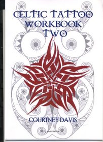 Celtic Tattoo: Workbook Bk. 2