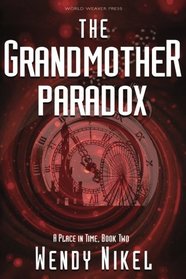 The Grandmother Paradox (Place in Time) (Volume 2)