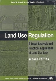 Land Use Regulation, Second Edition: A Legal Analysis and Practical Application of Land Use Law