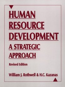 Human Resource Development: A Strategic Approach