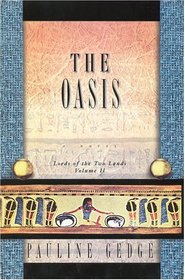 The Oasis: Lords of the Two Lands: Volume 2