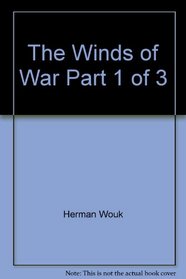 The Winds of War Part 1 of 3