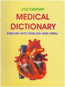 21st Century Medical Dictionary (English and Urdu Edition)