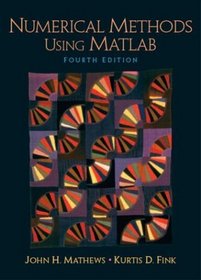 Numerical Methods Using Matlab (4th Edition)