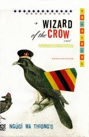 Wizard of the Crow: A novel