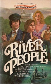 The River People (Making of America, Bk 12)