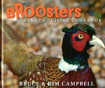 Broosters: Dakota Cuisine Cookbook