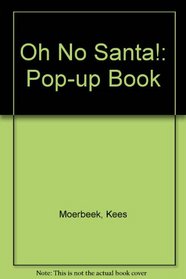 Oh No Santa!: Pop-up Book