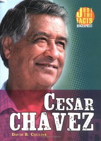 Cesar Chavez (Just the Facts Biographies)