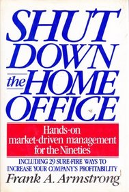 Shut Down the Home Office