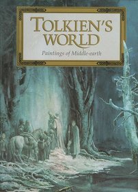 Tolkien's World : Paintings of Middle-Earth